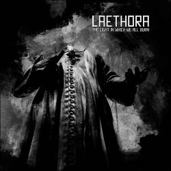 Laethora : The Light in Which We All Burn
